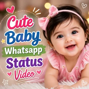 Cute Baby Whatsapp Status Video