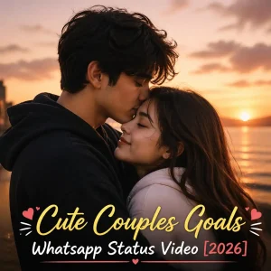 Cute Couples Goals Whatsapp Status Video [2026]