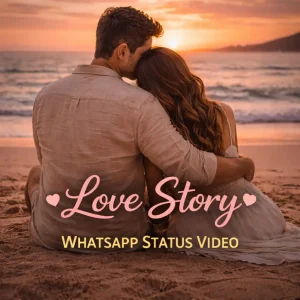 Love Story Whatsapp Status Video