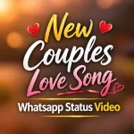 New Couples Love Song Whatsapp Status Video