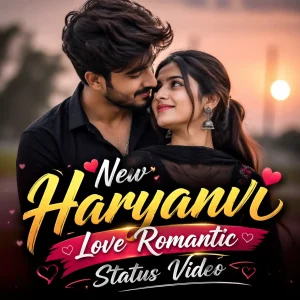 New Haryanvi Love Romantic Status Video