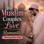 New Muslim Couples Love Romantic Whatsapp Status Video