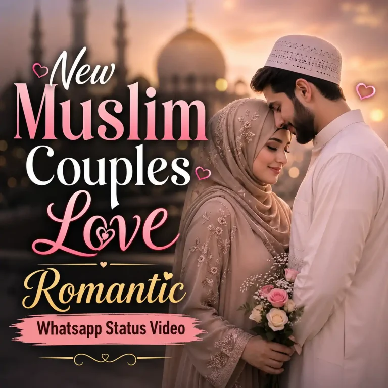 New Muslim Couples Love Romantic Whatsapp Status Video