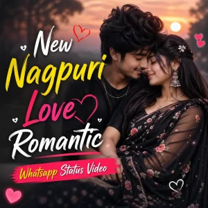 New Nagpuri Love Romantic Whatsapp Status Video
