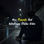New Punjabi Sad Whatsapp Status Video