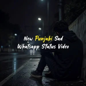 New Punjabi Sad Whatsapp Status Video