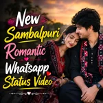 New Sambalpuri Romantic Whatsapp Status Video