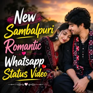New Sambalpuri Romantic Whatsapp Status Video