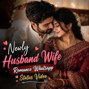 Newly Husband Wife Romance Whatsapp Status Video