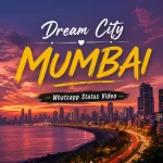 Dream City Mumbai Whatsapp Status Video