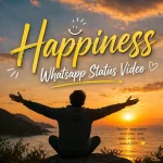 Happiness Whatsapp Status Video