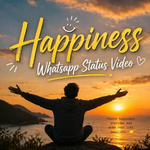 Happiness Whatsapp Status Video