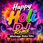 Happy Holi DJ Remix Whatsapp Status Video