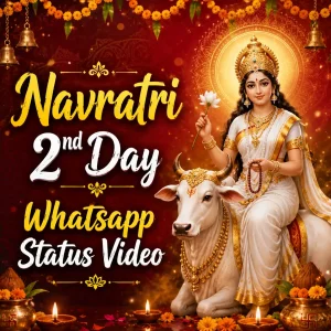 Navratri 2nd Day Whatsapp Status Video