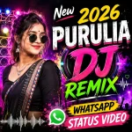 New 2026 Purulia DJ Remix Whatsapp Status Video