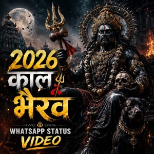 2026 Kaal Bhairav Whatsapp Status Video
