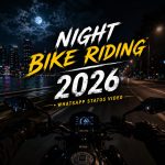 Night Bike Riding 2026 Whatsapp Status Video