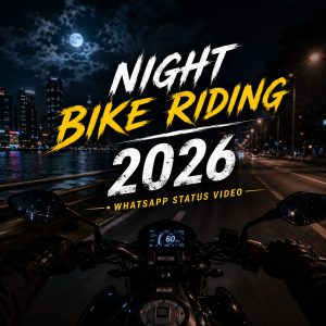 Night Bike Riding 2026 Whatsapp Status Video