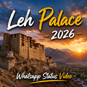 Leh Palace 2026 Whatsapp Status Video