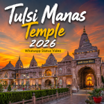 Tulsi Manas Temple 2026 Whatsapp Status Video