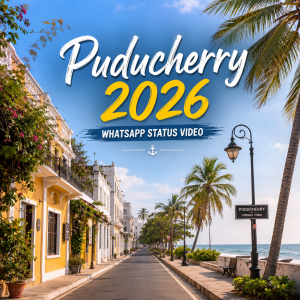 Puducherry 2026 Whatsapp Status Video