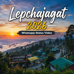 make a 1:1 Picture "Lepchajagat 2026 Whatsapp Status Video" and wrote it on the picture