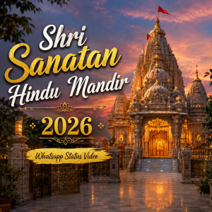 Shri Sanatan Hindu Mandir 2026 Whatsapp Status Video