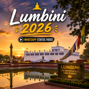 Lumbini 2026 Whatsapp Status Viedo