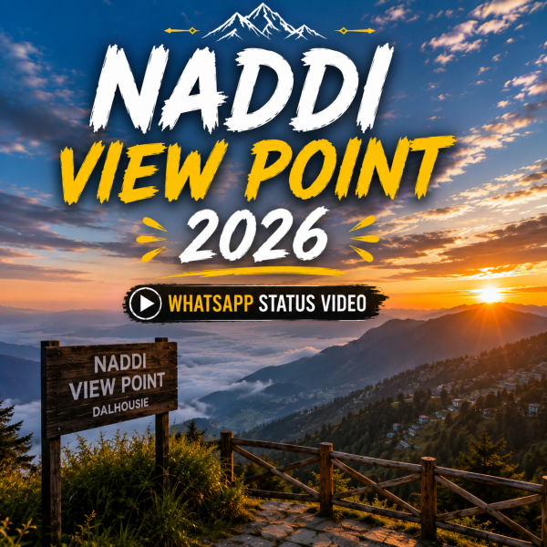 Naddi View Point 2026 Whatsapp Status Video